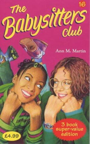 Babysitters Club Collection 16: " Mary Anne Misses Logan " , " Mallory on Strike " , " Jessi's Wish
