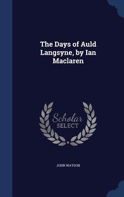 The Days of Auld Langsyne