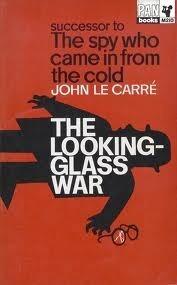 The Looking-Glass War