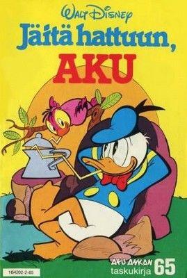 Jäitä hattuun, Aku