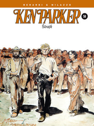Ken Parker: Štrajk