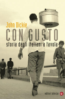 Con gusto: Storia degli italiani a tavola