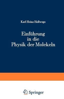 Einführung in Die Physik Der Molekeln