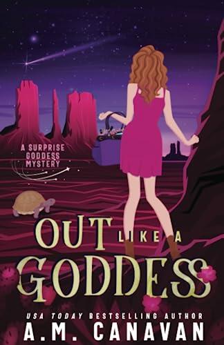Out Like a Goddess: A Paranormal Cozy Mystery