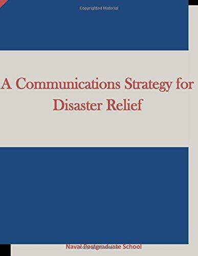 A Communications Strategy for Disaster Relief