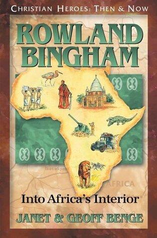 Rowland Bingham: Into Africa's Interior