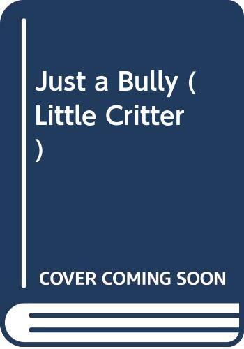 Just a Bully