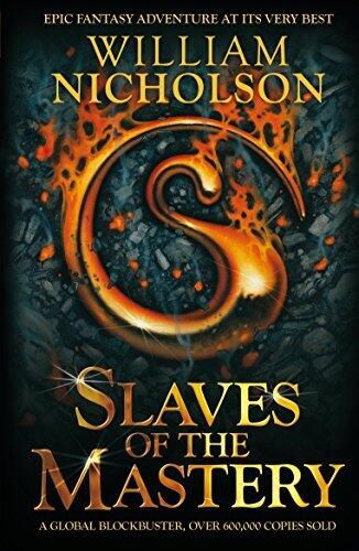 Slaves of the Mastery (The Wind on Fire Trilogy) by William Nicholson (7-Mar-2011) Paperback