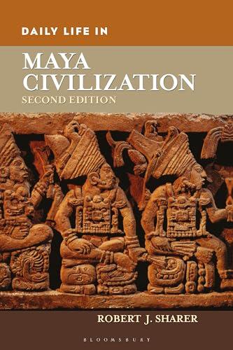 Daily Life in Maya Civilization