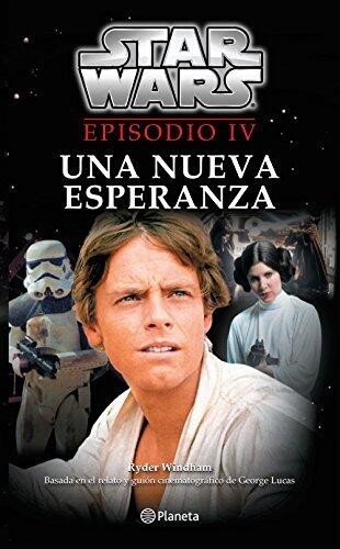 Star Wars. Episodio IV. Una nueva esperanza (Lucas Film)