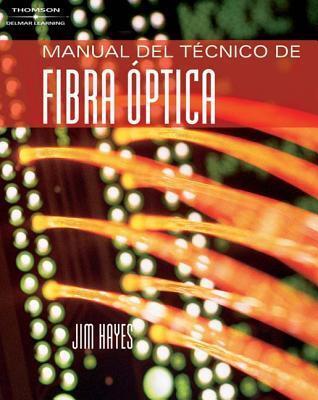 Manual del Tecnico de Fibra Optica