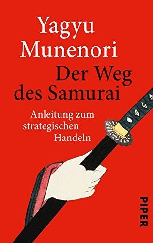 Der Weg des Samurai by Yagyu Munenori