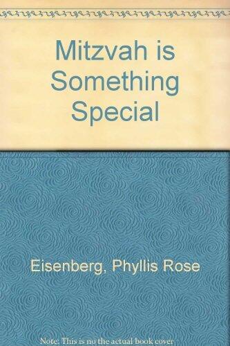 A Mitzvah is Something Special