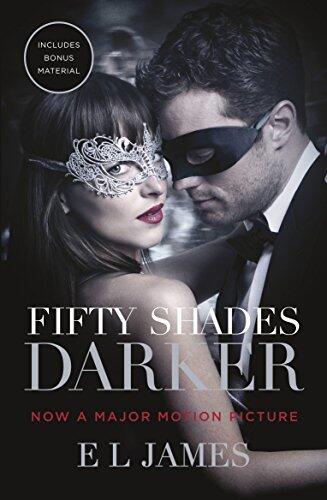 Fifty Shades Darker: The most iconic and addictive Romance series of all time from the #1 Sunday Times bestseller