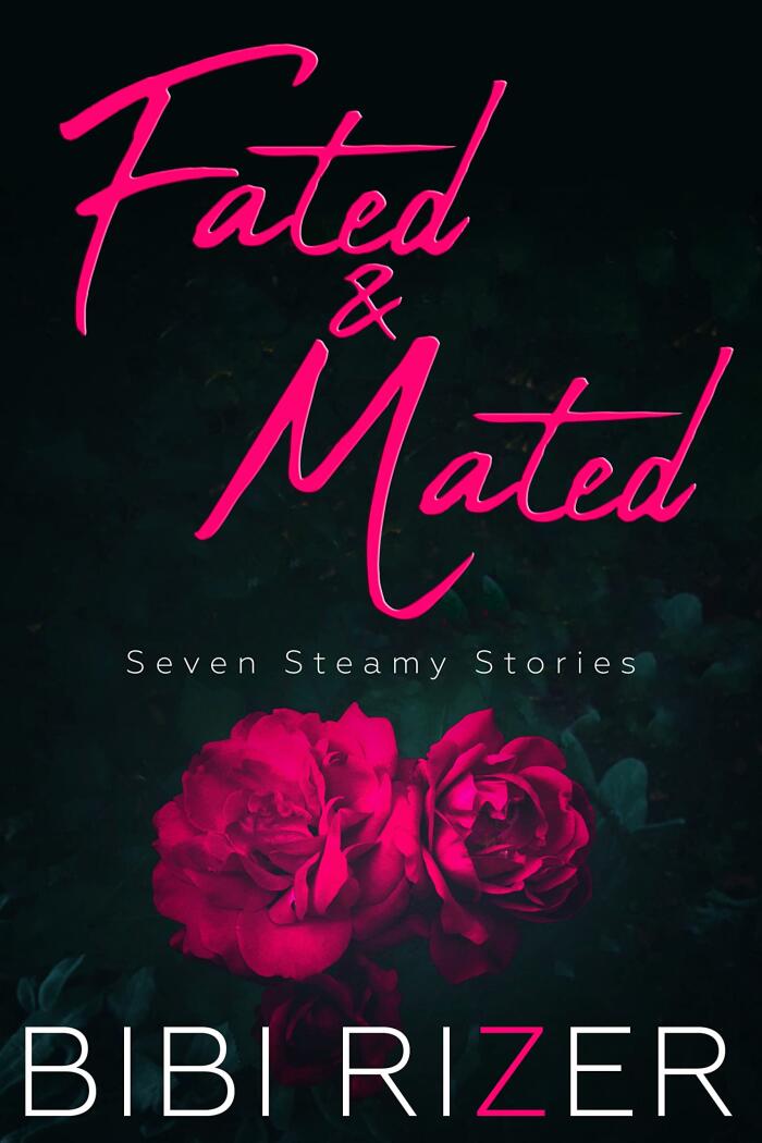 Fated & Mated: A Collection of Steamy Stories