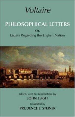 Voltaire: Philosophical Letters: Or, Letters Regarding the English Nation