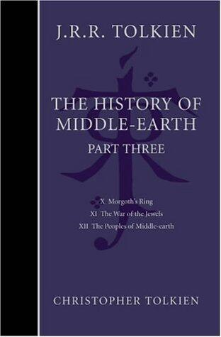 The History of Middle-earth: Part Three