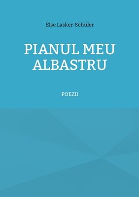 Pianul meu albastru: Poezii