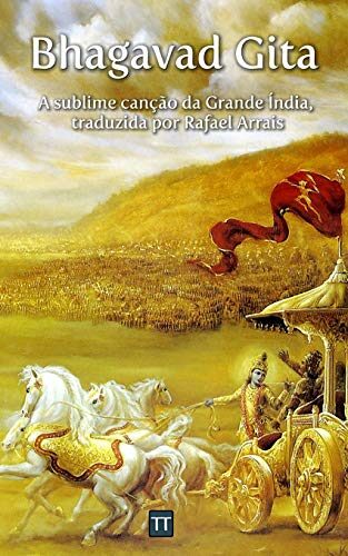 Bhagavad Gita: A sublime canção da Grande Índia