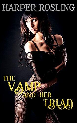 The Vamp and Her Triad