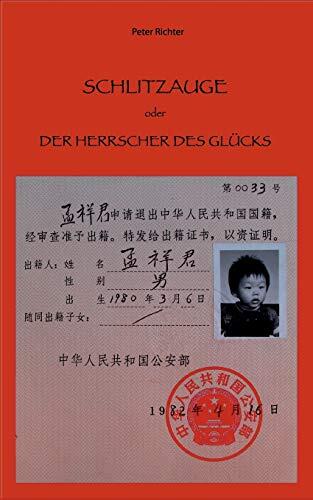 Schlitzauge oder der Herrscher des Glücks