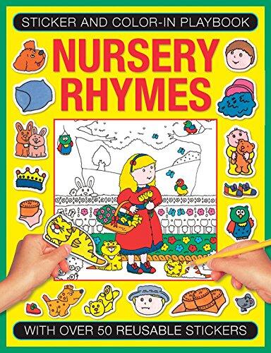 Sticker and Color-in Playbook: Nursery Rhymes: With Over 50 Reusable Stickers
