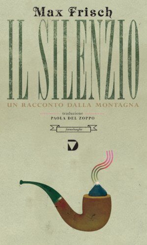 Il silenzio. Un racconto dalla montagna