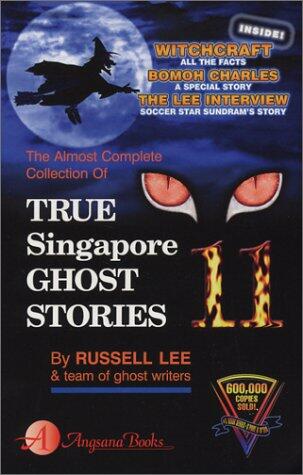 True Singapore Ghost Stories, Book 11