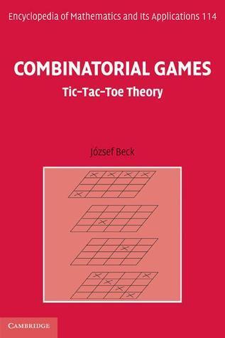 Combinatorial Games: Tic-Tac-Toe Theory