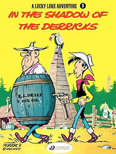 Lucky Luke - volume 5 - In the Shadows of the Derricks