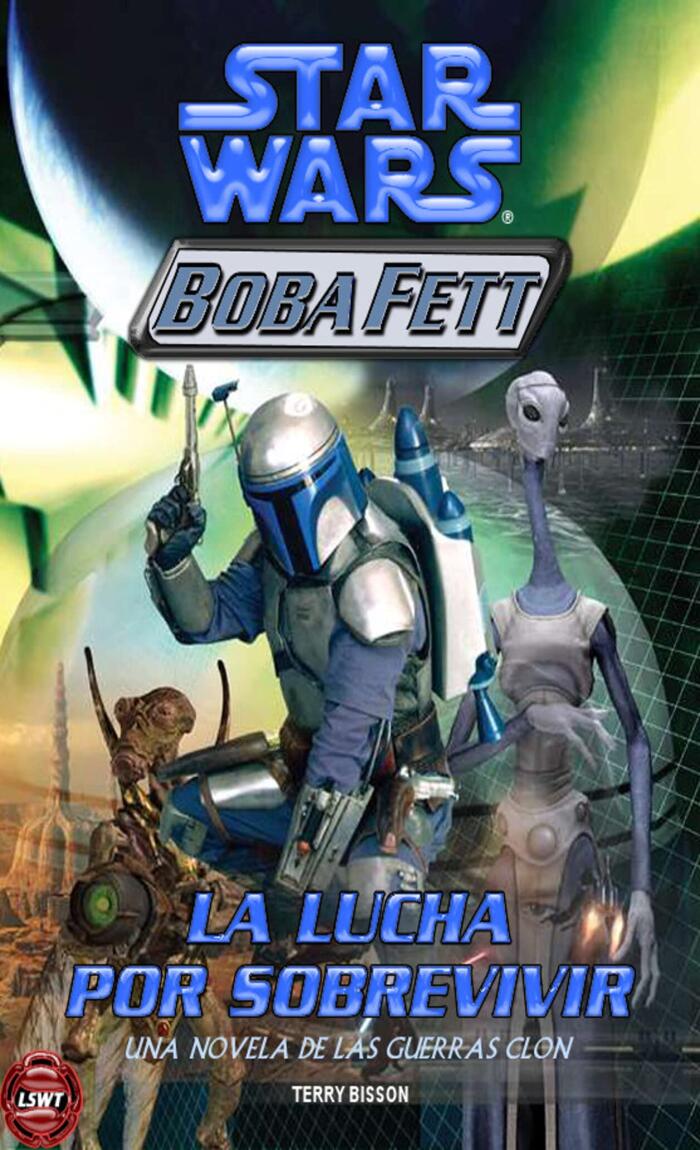 Boba Fett 1: La lucha para sobrevivir (Star Wars Boba Fett)