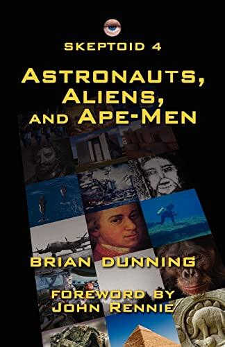 Skeptoid 4: Astronauts, Aliens, and Ape-Men