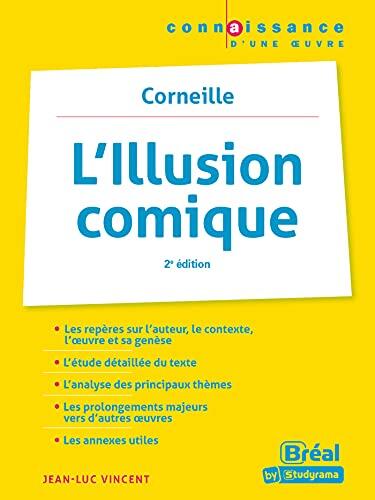 L'illusion comique - Corneille: 2e ÉDITION