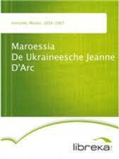 Maroessia De Ukraineesche Jeanne D'Arc