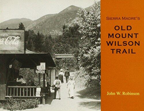 Sierra Madre's Old Mount Wilson Trail