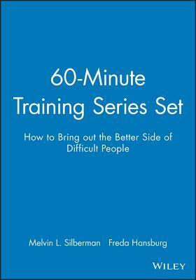 60-Minute Training Series Set: How to Bring out the Better Side of Difficult People