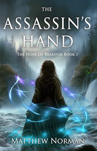 The Assassin's Hand: The Hope of Brantur Book 1