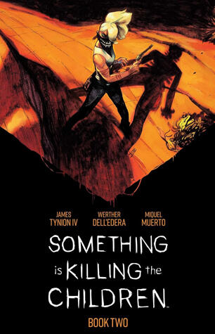 Something is Killing the Children, Book Two