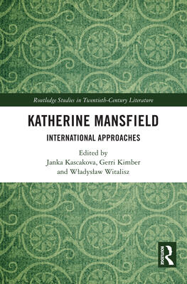 Katherine Mansfield: International Approaches
