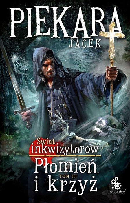 Płomień i Krzyż, Tom III