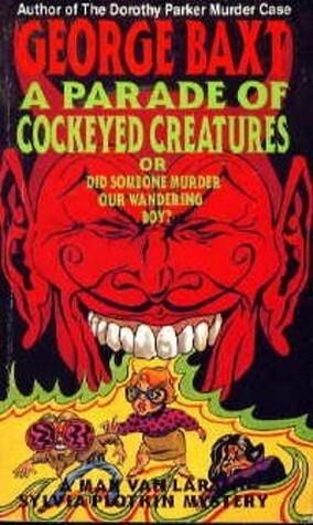 A Parade of Cockeyed Creatures: Or Did Someone Murder Our Wandering Boy?