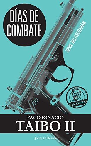 Días de combate: Serie Belascoarán
