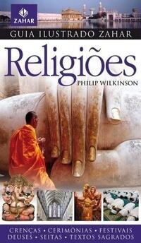 Guia ilustrado Zahar: Religiões