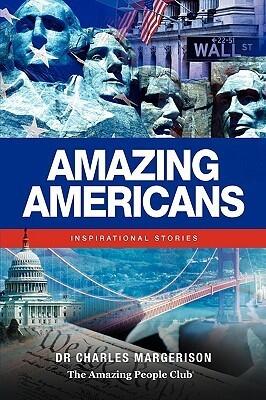 Amazing Americans: Inspirational Stories