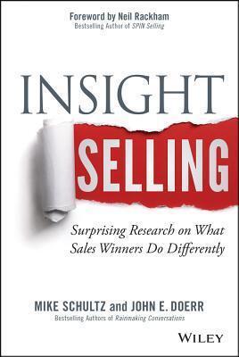 Insight Selling: How Sellers Win in the Fast-Changing World of Selling