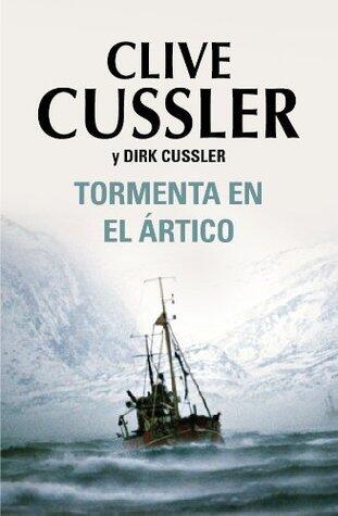Tormenta en el Ártico (Dirk Pitt 20)