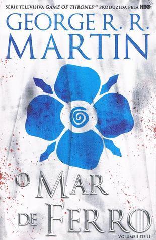 O Mar de Ferro, Volume I de II