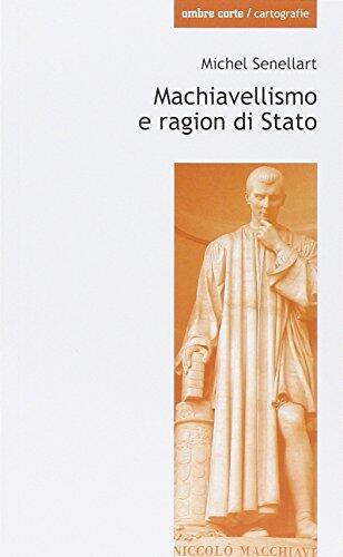 Machiavellismo e ragion di stato