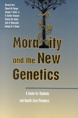 MORALITY & THE NEW GENETICS PB: .