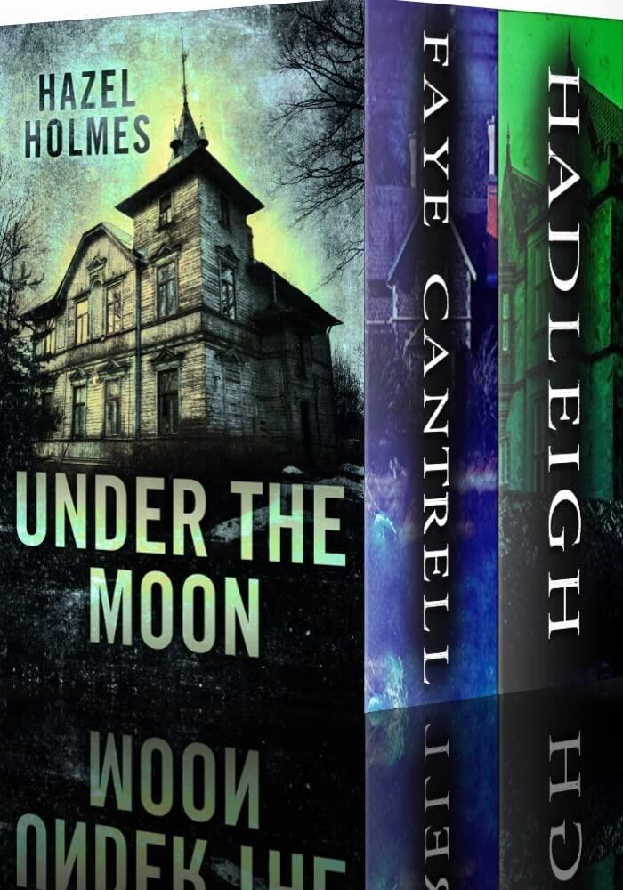 Under the Moon: A Riveting Haunted House Mystery Boxset